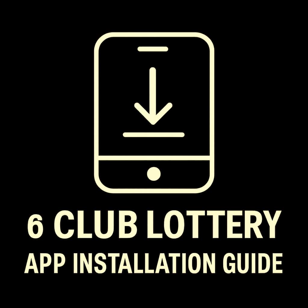 A badge representing the 6 Club Lottery App Installation Guide.