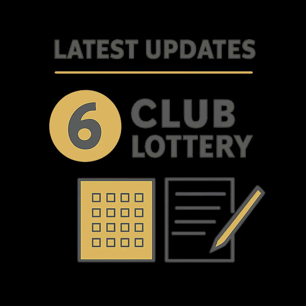An educational diagram related to the latest updates for the 6 Club Lottery.